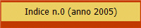 Indice n.0 (anno 2005)