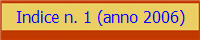 Indice n. 1 (anno 2006)