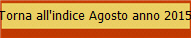 Torna all'indice Agosto anno 2015
