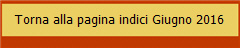 Torna alla pagina indici Giugno 2016