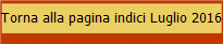 Torna alla pagina indici Luglio 2016