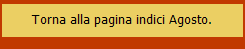 Torna alla pagina indici Agosto.