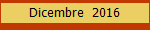 Dicembre  2016