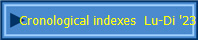 Cronological indexes  Lu-Di '23
