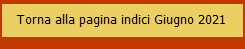 Torna alla pagina indici Giugno 2021