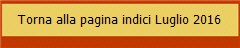 Torna alla pagina indici Luglio 2016