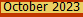 October 2023