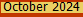 October 2024